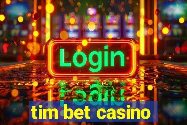 tim bet casino